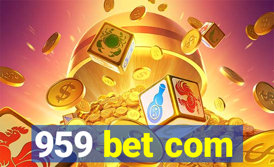 959 bet com